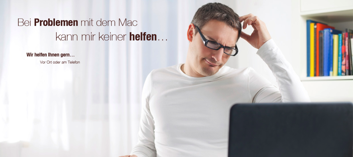 Wir helfen Ihnenbei Ihren Mac Problemen